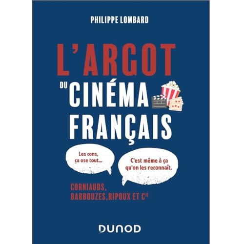 L'Argot du cin&eacute;ma fran&ccedil;ais: Corniauds, barbouzes, ripoux & Cie - Philippe Lombard Podcast Por  arte de port