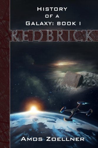 Amos ZoellnerRedbrick: 1 (History of a Galaxy)