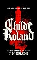 Childe Roland B0CX68MP3X Book Cover