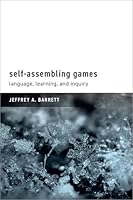 Self-Assembling Games: Language, Learning, and Inquiry 0197793541 Book Cover