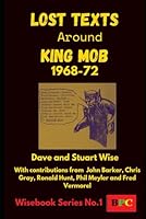 Lost Texts Around King Mob 1968-1972 (WiseEbooks) B0CYL1KWWR Book Cover