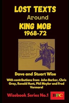 Paperback Lost Texts Around King Mob 1968-1972 (WiseEbooks) Book