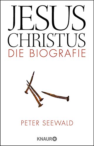 Jesus Christus: Die Biografie