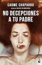 No decepciones a tu padre (Novela)