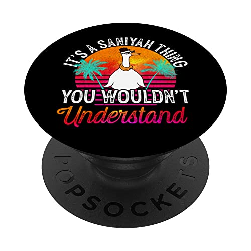 Es algo de Saniyah que no entenderías, el gracioso Saniyah PopSockets PopGrip Intercambiable