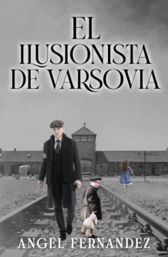 El ilusionista de Varsovia (Spanish Edition)