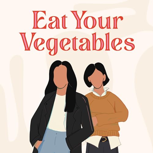 Eat Your Vegetables Podcast copertina