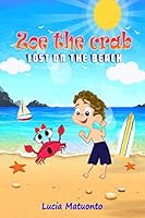Zoe the Crab: Lost on the beach 1735264733 Book Cover