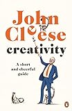  Creativity: A Short and Cheerful Guide (English Edition)