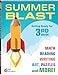 Summer Blast: Getting Ready for Third Grade  Full-Color Workbook for Kids Ages 7-9 - Reading, Writing, Art, and Math Worksheets - Prevent Summer Learning Loss  Parent Tips