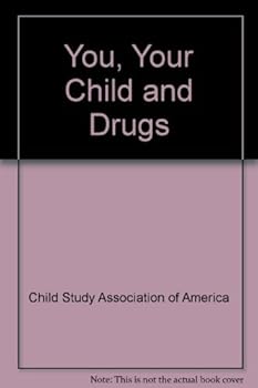 Paperback You, Your Child and Drugs Book
