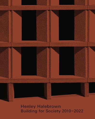 Henley Halebrown: Building for Society 2010–2022 Livre Architecture