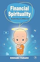 Financial Spirituality : #SabMohMayaHe! #Millennials 1654833150 Book Cover
