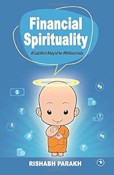 Paperback Financial Spirituality: #SabMohMayaHe! #Millennials Book