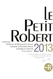  Le Petit Robert De La Langue Francaise 2013 -(French Edition) Revised 2013 Edition by Collectif published by Robert (Educa Books) (2012)