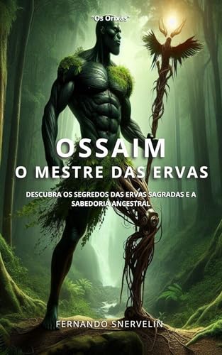 OSSAIM: O MESTRE DAS ERVAS (AFRO-BRASILEIRA Livro 13)