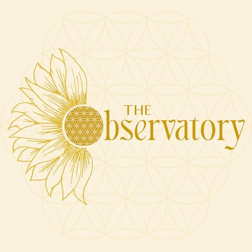 The Observatory | Discovery of Consciousness & Awareness cover art