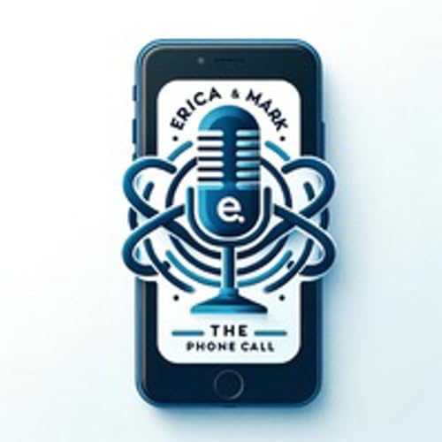 『Erica and Mark The Phone Call Episode 74』のカバーアート