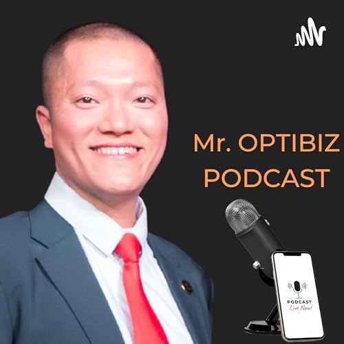 Chào mừng các bạn đến với kênh Mr. Optibiz Podcast