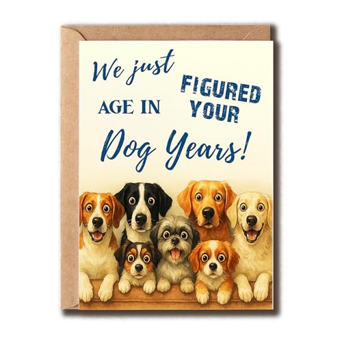 NKPDesigns We Just Figured Your Age In Dog Years - ʔ̒aJ[h - aLO - [Aybg̈A - ނւ̃J[h - ޏ