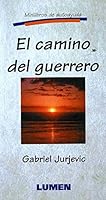 CAMINO DEL GUERRERO 9507244441 Book Cover