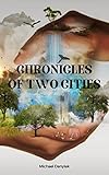 Chronicles of Two Cities (English Edition)