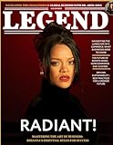Legend Magazine: Rihanna and Dr. Ariel King's Legacy: Unveiling the...