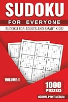 Medium Sudoku for Everyone: Math to Boost Mental Memory and Keep an Active Mind, 1000 Puzzles 9x9 Grid: Includes Instructions and Solutions (Puzzles to Sharpen Your Mind!) B0F5BXJW9L Book Cover