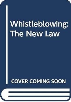 Whistleblowing: Law and Practice