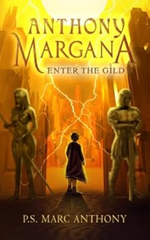 Paperback Anthony Margana: Enter The Gild Book