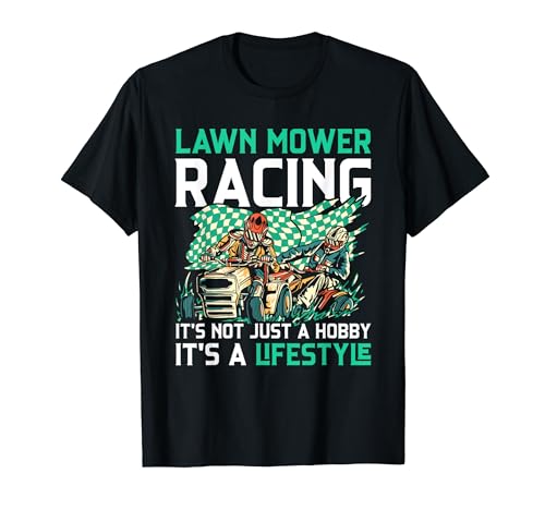 Lawn Mower Racing Lawnmower T-Shirt