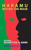 Haramu: Behind the Mask 1508891494 Book Cover