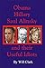 Obama, Hillary, Saul Alinsky and their Useful Idiots