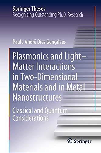 Buy Plasmonics and Light–Matter Interactions in Two-Dimensional Materials and in Metal Nanostructures — BookShops.in