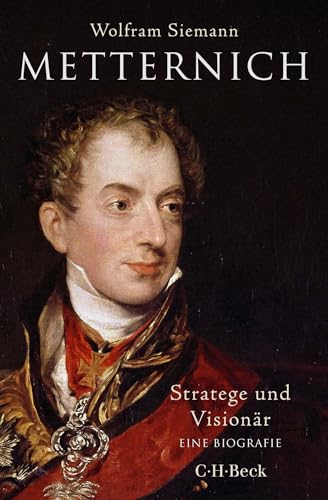 Metternich: Stratege und Visionär: 6411