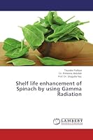 Shelf life enhancement of Spinach by using Gamma Radiation 3659753343 Book Cover