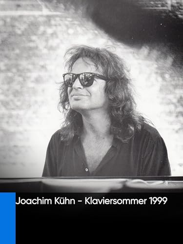 Joachim Kühn - Klaviersommer 1999