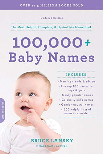 by Lansky, Bruce :: 100,000+ Baby Names: The Most Helpful, Comple...
