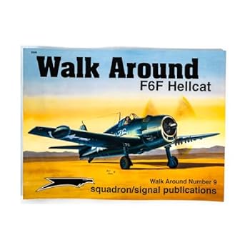 F6F Hellcat - Walk Around No. 9 - Book #5509 of the Squadron/Signal Walk Around series