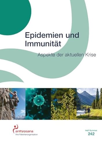 Epidemien und Immunität: Aspekte der aktuellen Krise (anthrosana Hefte)