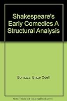 Shakespeare's Early Comedies A Structural Analysis B000Q9SYRQ Book Cover