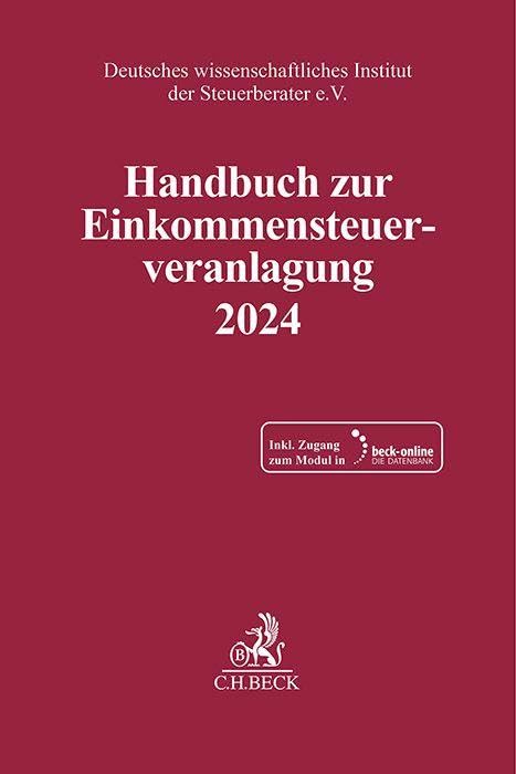 Handbuch zur Einkommensteuerveranlagung 2024. ESt 2024 (Schriften des Deutschen wissenschaftlichen Instituts der Steuerberater e.V.)