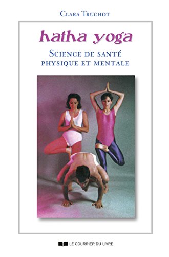 Télécharger HathaYoga : Science de santé physique et mentale Francais PDF