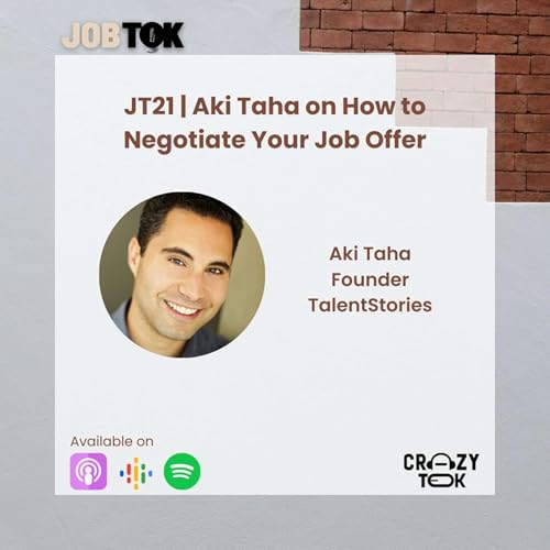 JT21 | Aki Taha On How to Negotiate Your Job Offer Podcast Por  arte de portada