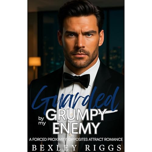 Guarded by my Grumpy Enemy Audiolibro Por Bexley Riggs arte de portada