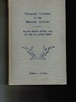 Tennessee Cavalier in the Missouri Cavalry: Major Henry Ewing, CSA, of the St. Louis Times B000P841CA Book Cover