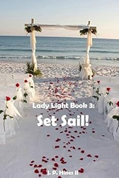 Paperback Lady Light Book 3: Set Sail! Book
