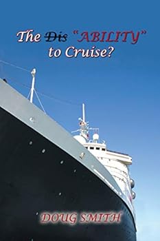 Paperback The Dis"Ability" to Cruise? Book