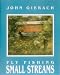 Fly Fishing Small Streams
