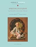 luigi vanvitelli psicologia  Spiritose invenzioni. Luigi Vanvitelli e le arti tra Sette e Ottocento